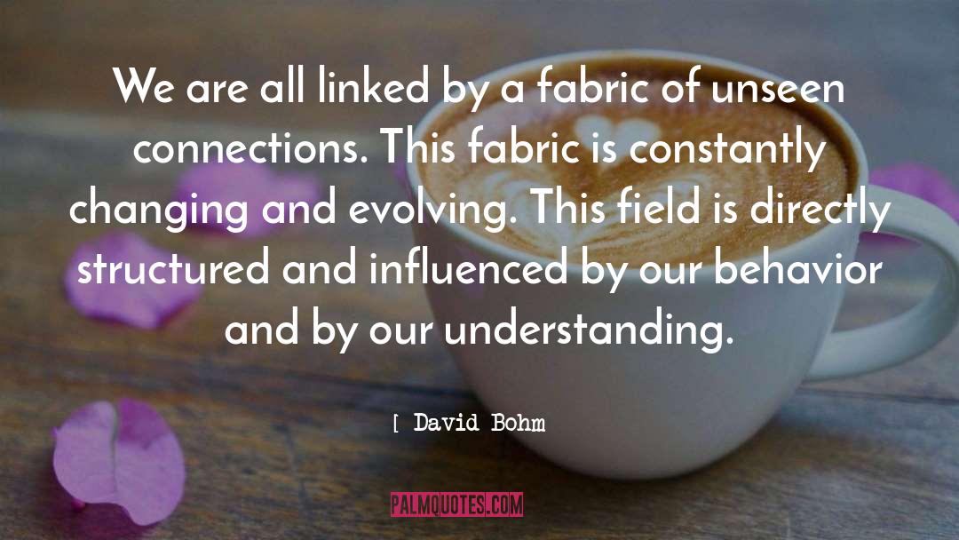 Linked quotes by David Bohm