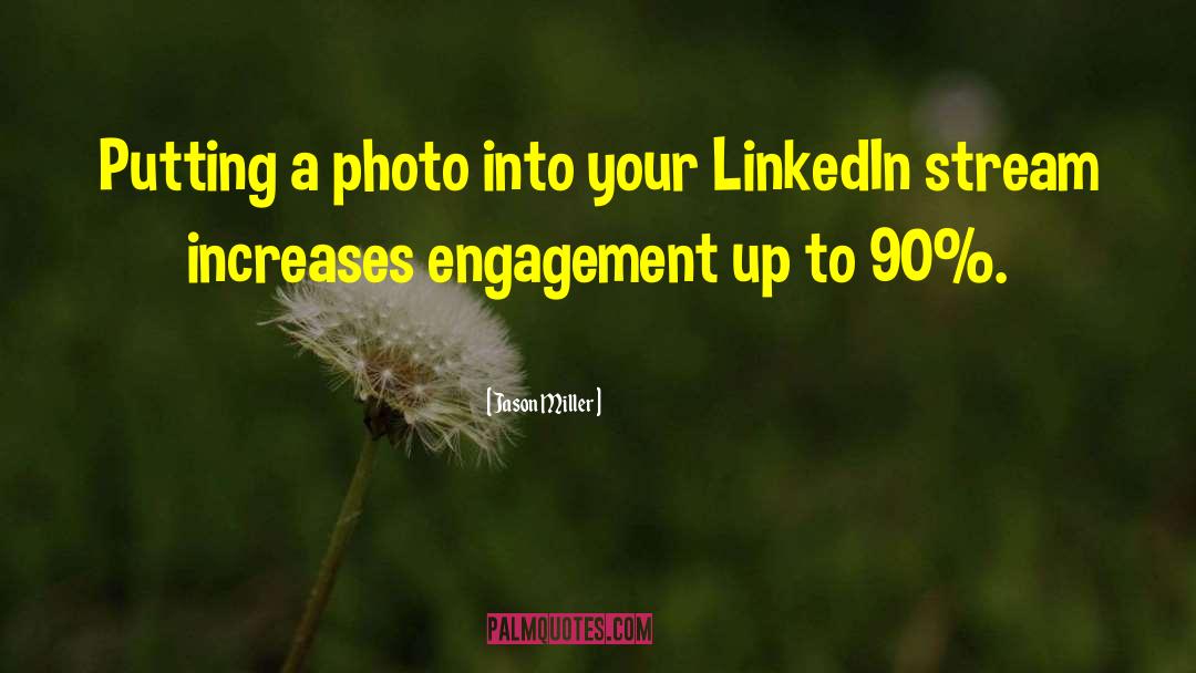 Linkedin quotes by Jason Miller