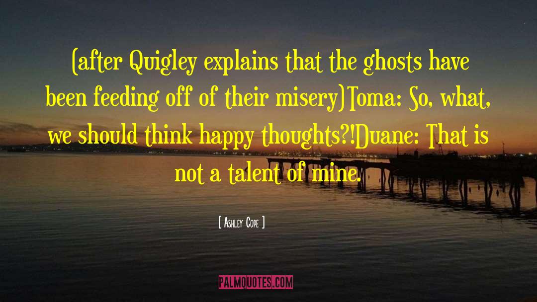 Linskey Quigley quotes by Ashley Cope