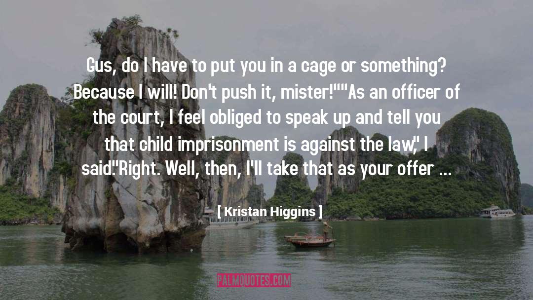 Linson Court quotes by Kristan Higgins