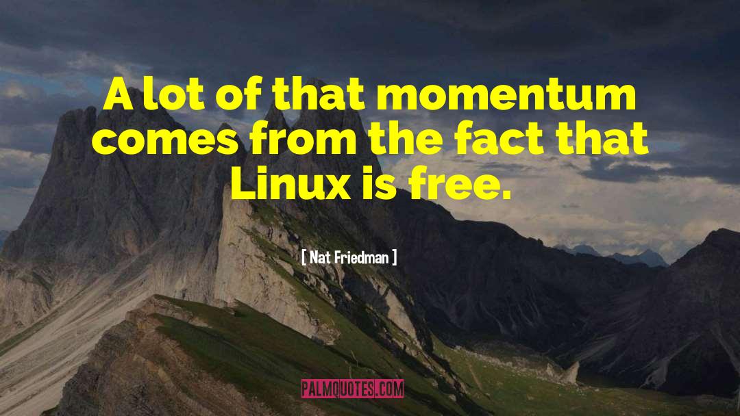 Linux quotes by Nat Friedman