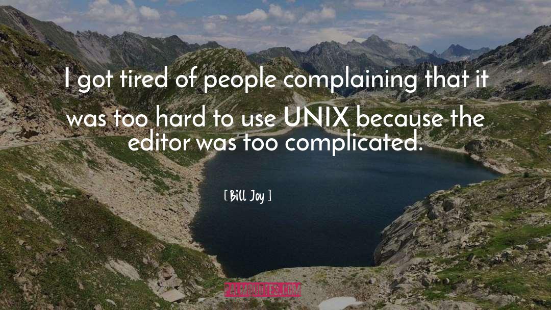 Linux Unix quotes by Bill Joy