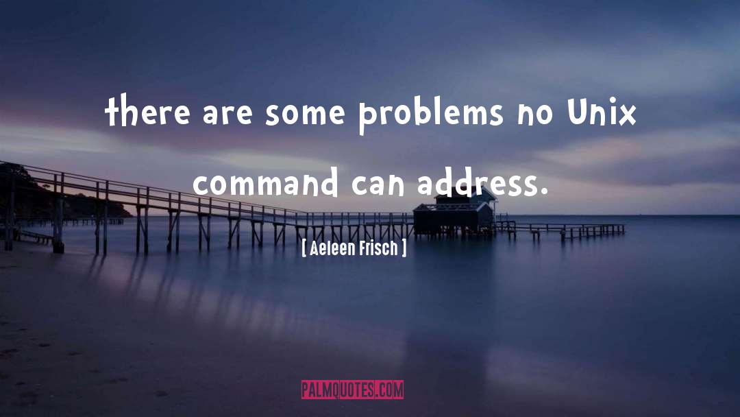 Linux Unix quotes by Aeleen Frisch