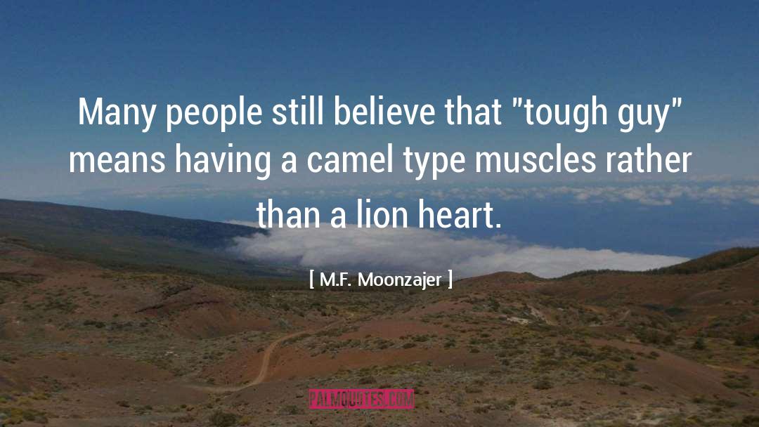 Lion Heart quotes by M.F. Moonzajer