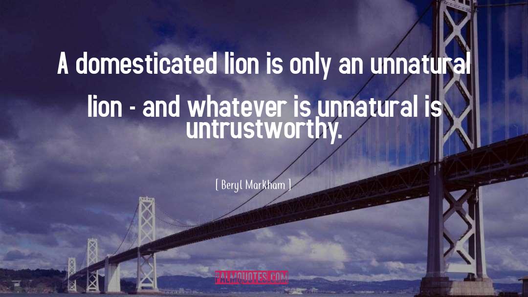 Lion Personality quotes by Beryl Markham
