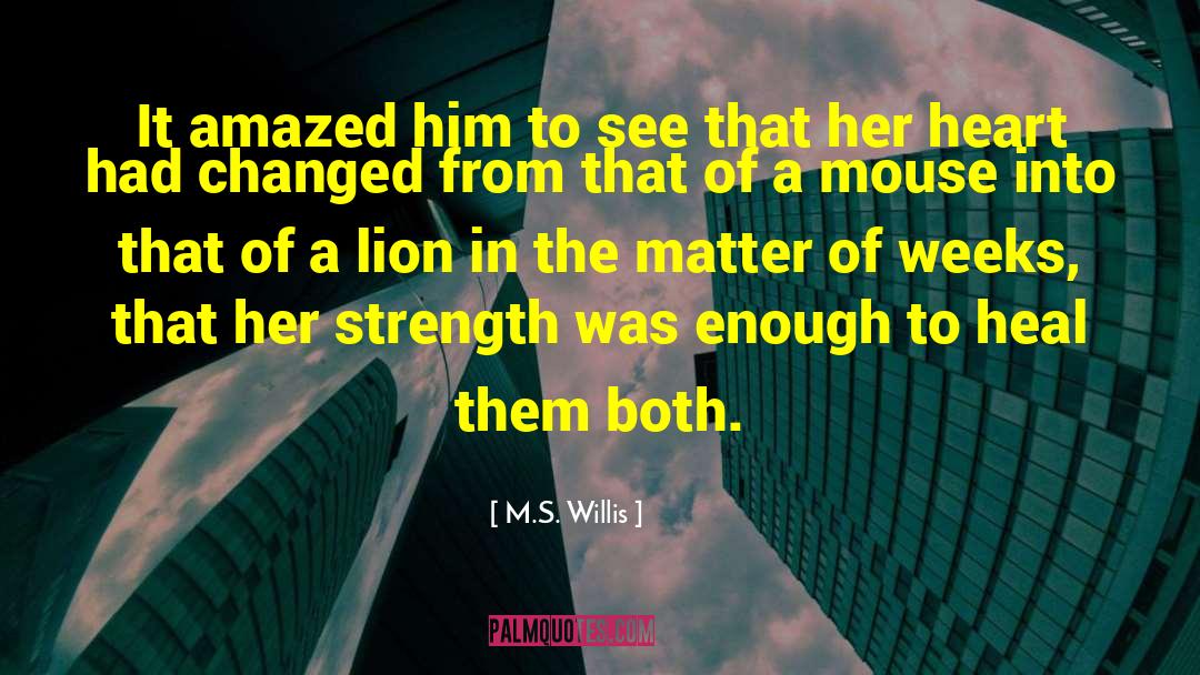Lion S Share quotes by M.S. Willis