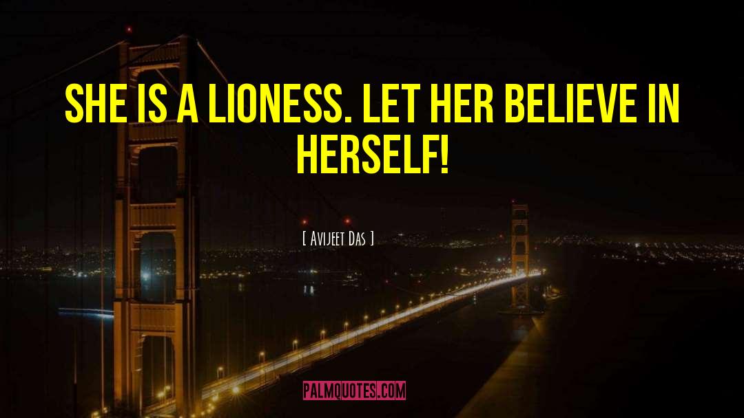 Lioness quotes by Avijeet Das