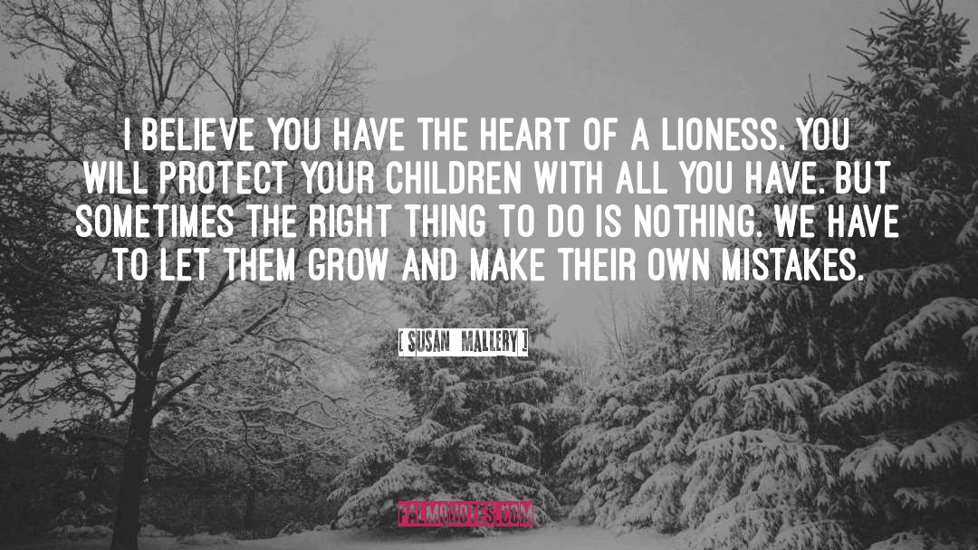 Lioness quotes by Susan   Mallery