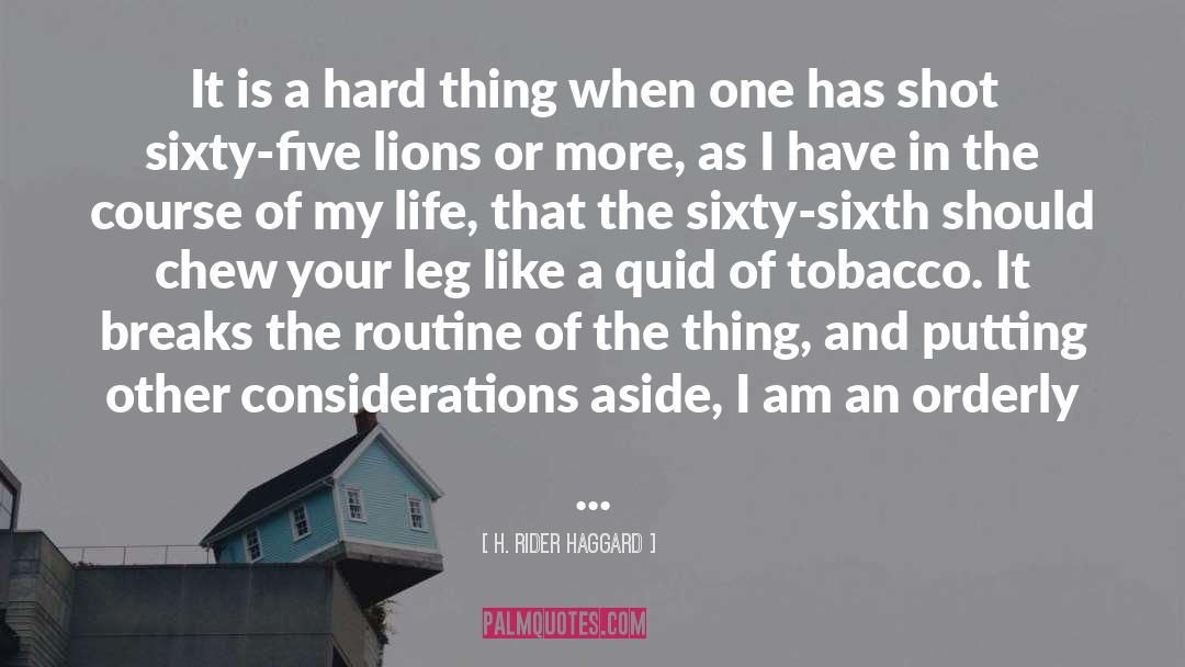 Lions Den quotes by H. Rider Haggard