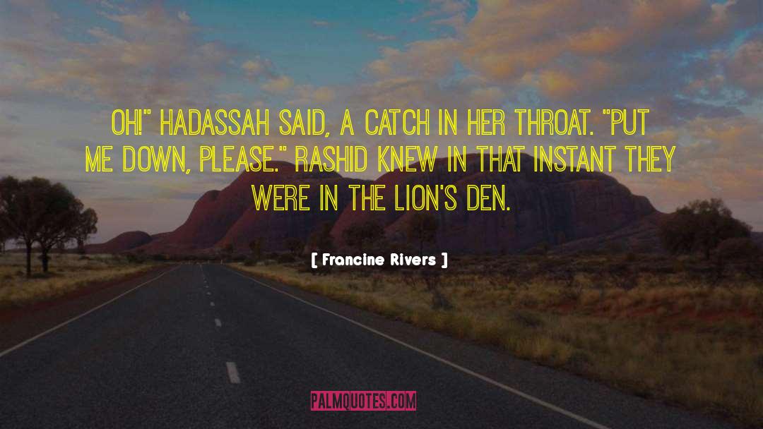 Lions Den quotes by Francine Rivers