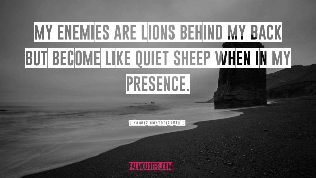 Lions Lambs quotes by Kambiz Mostofizadeh