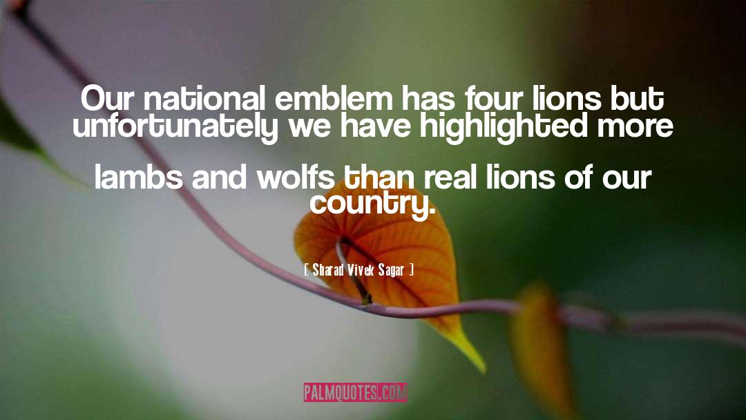 Lions Roar quotes by Sharad Vivek Sagar