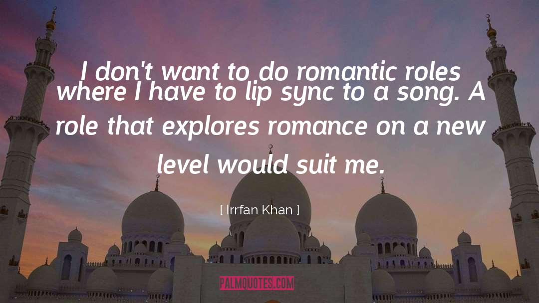 Lip Gloss quotes by Irrfan Khan