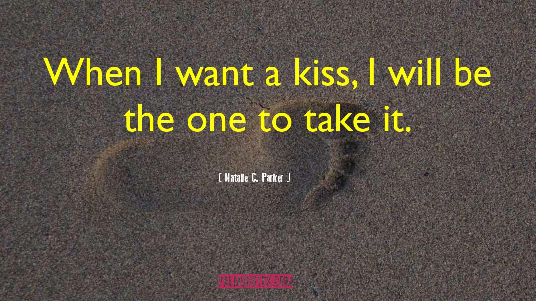 Lip Kiss quotes by Natalie C. Parker