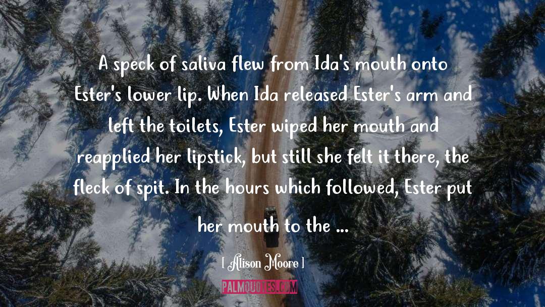 Lip quotes by Alison Moore