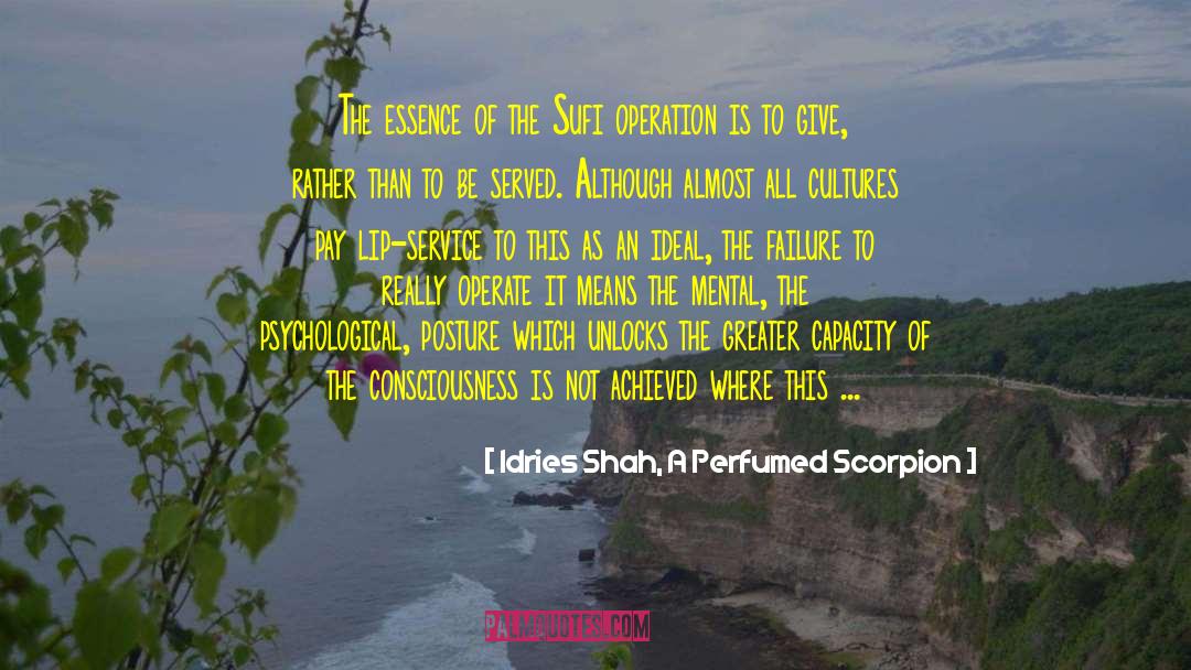 Lip Service quotes by Idries Shah, A Perfumed Scorpion