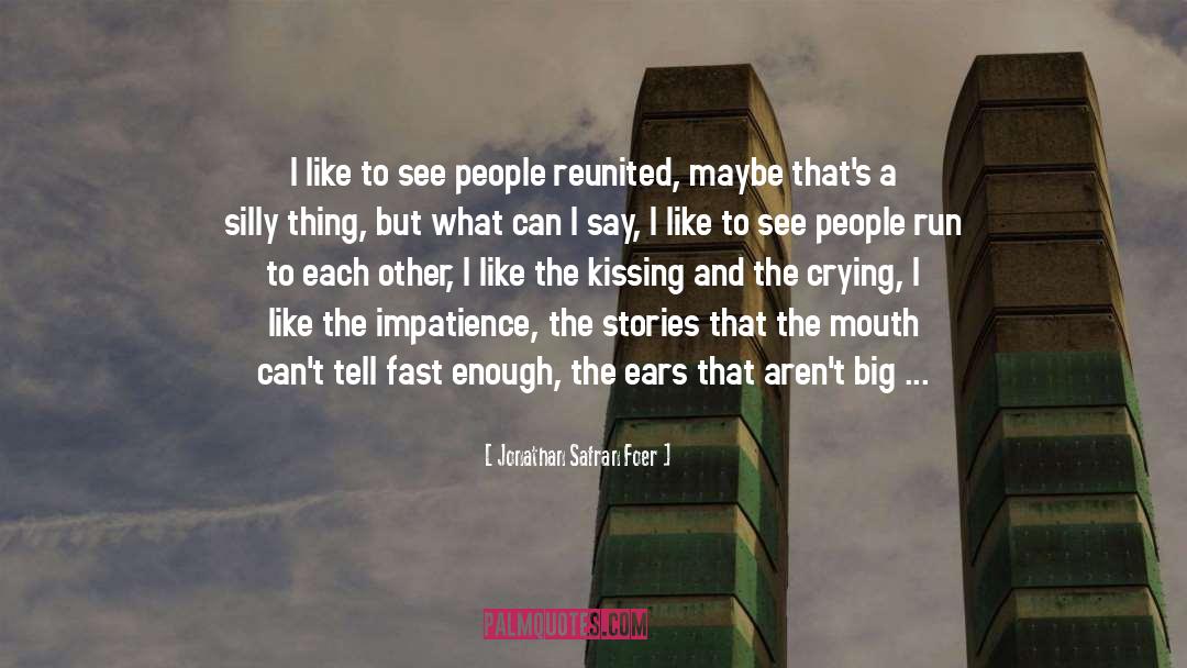 Lips And Kissing quotes by Jonathan Safran Foer
