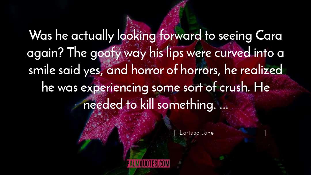 Lips And Kissing quotes by Larissa Ione