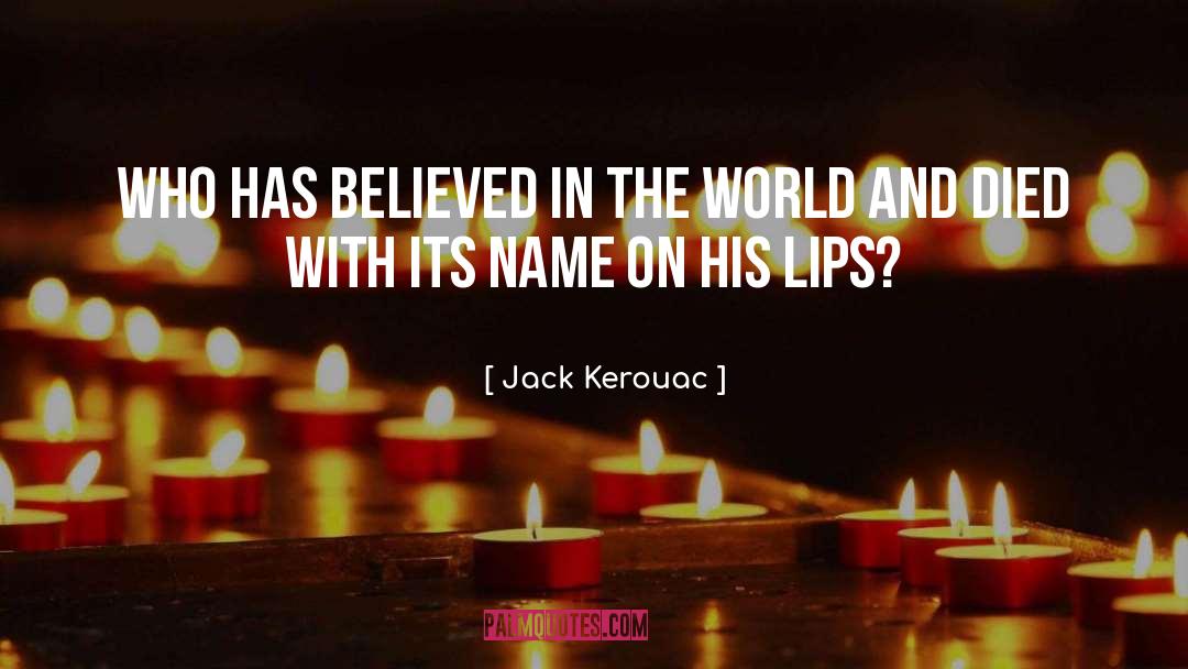 Lips And Kissing quotes by Jack Kerouac