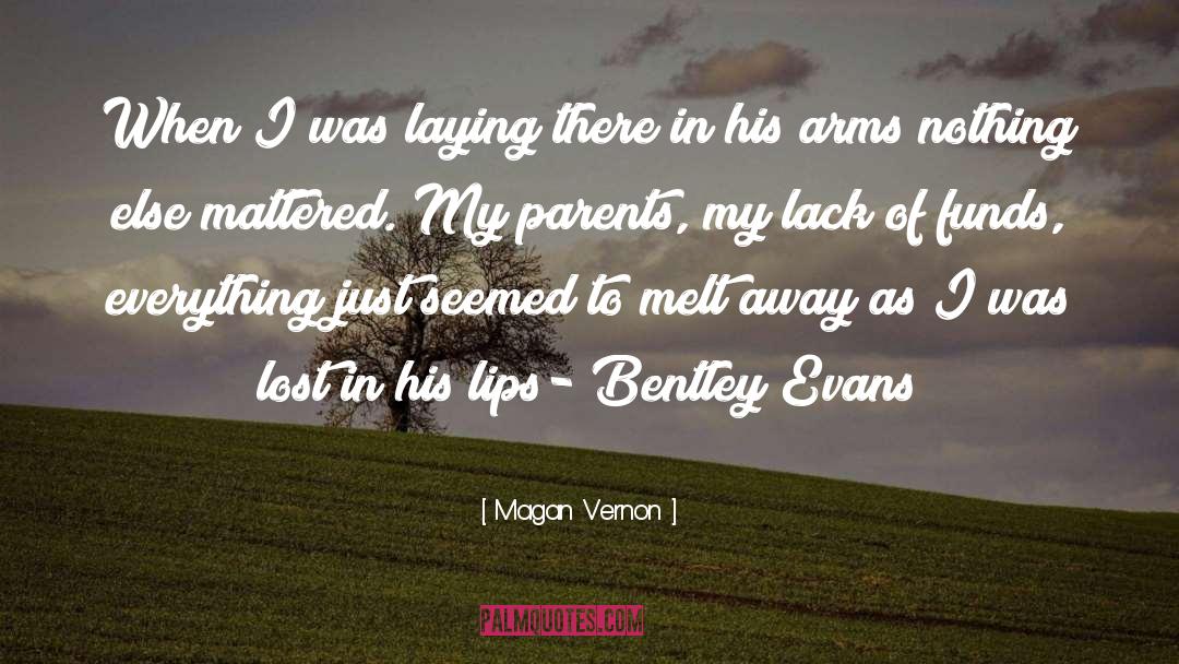 Lips quotes by Magan Vernon