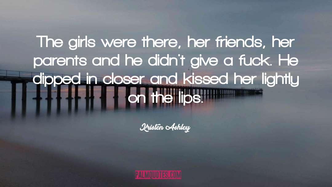 Lips quotes by Kristen Ashley