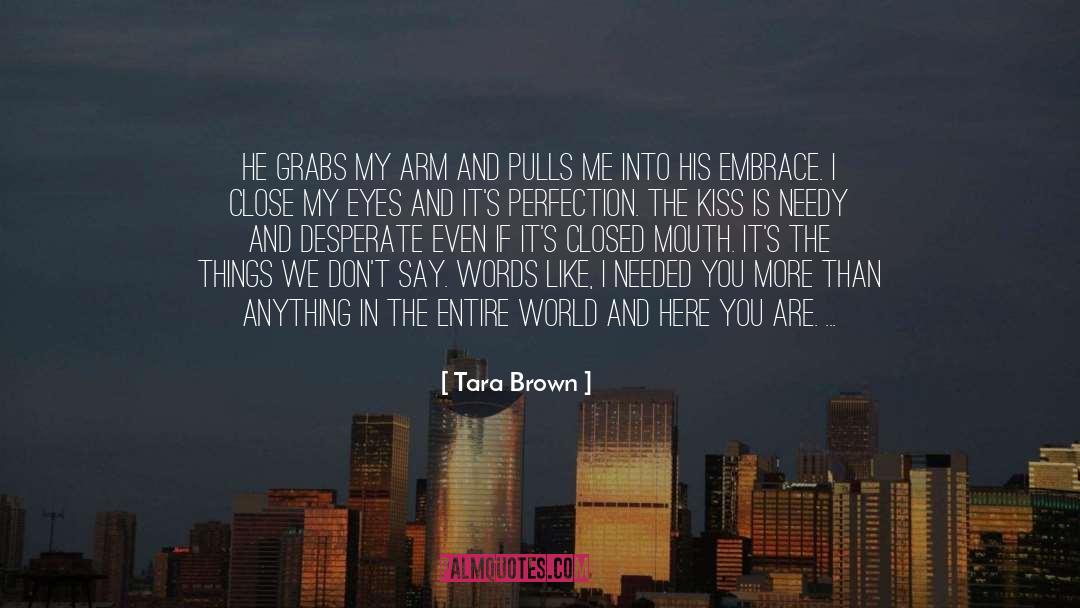 Lips Wise quotes by Tara Brown