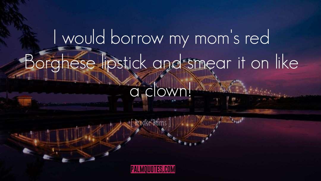 Lipstick And Knickers quotes by Brooke Burns