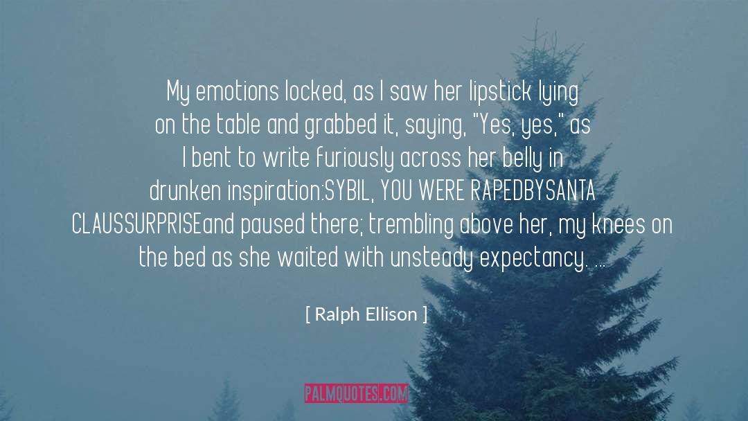 Lipstick And Knickers quotes by Ralph Ellison