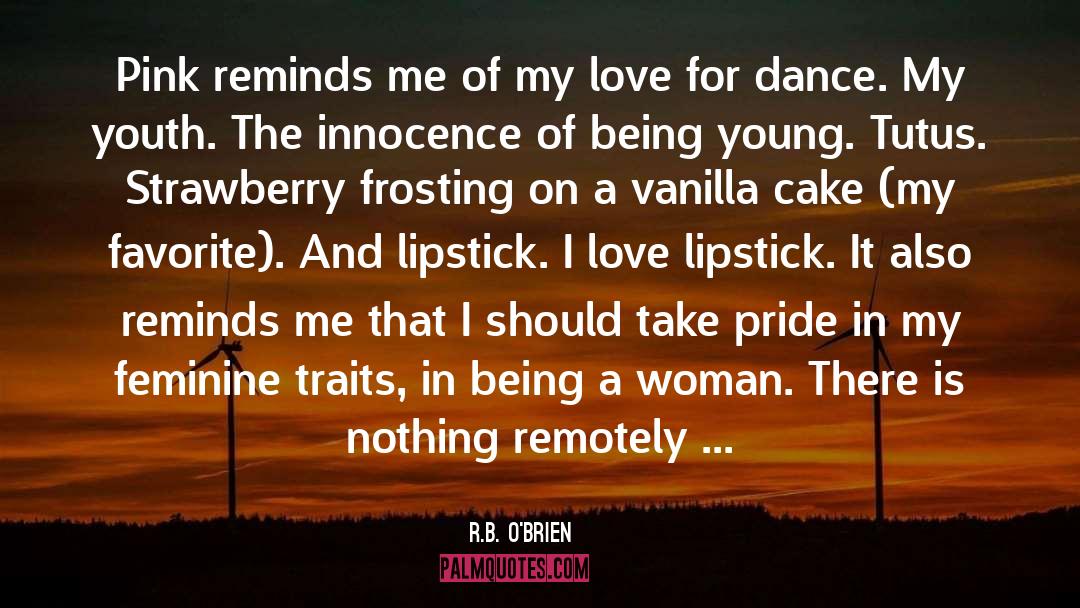 Lipstick quotes by R.B. O'Brien