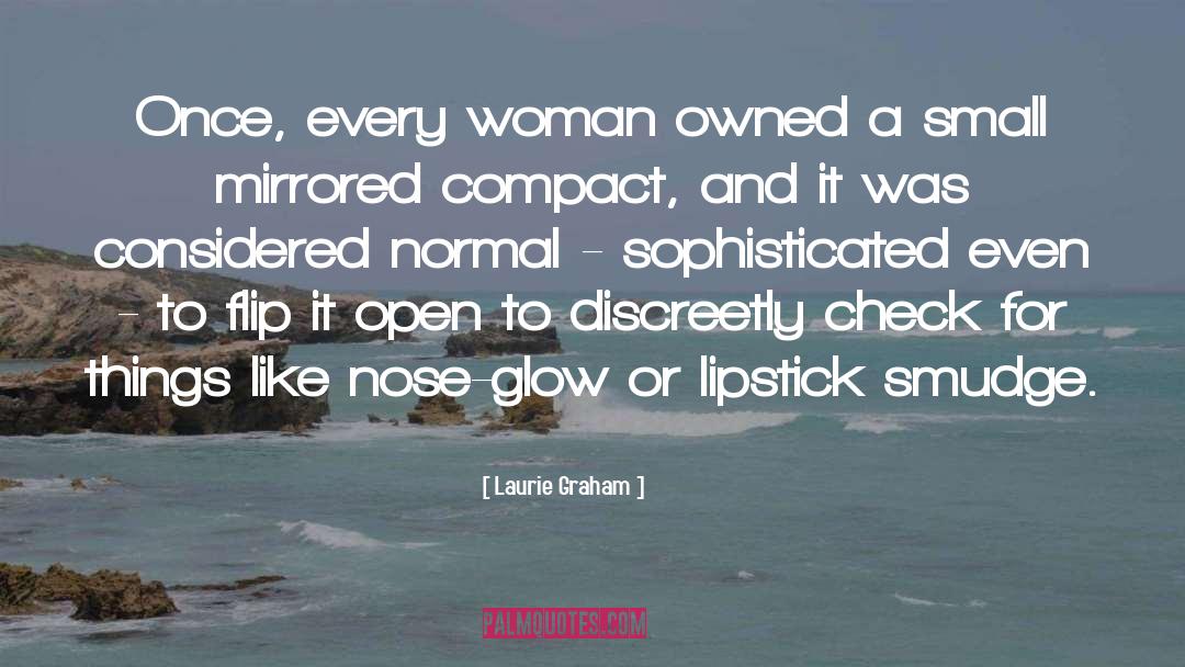 Lipstick quotes by Laurie Graham