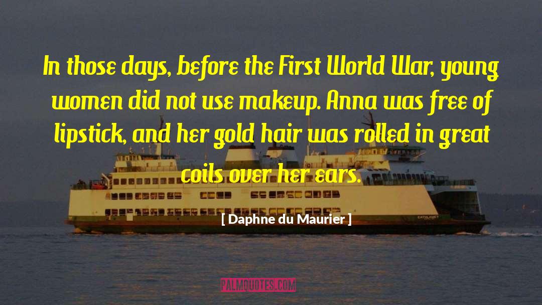 Lipstick quotes by Daphne Du Maurier