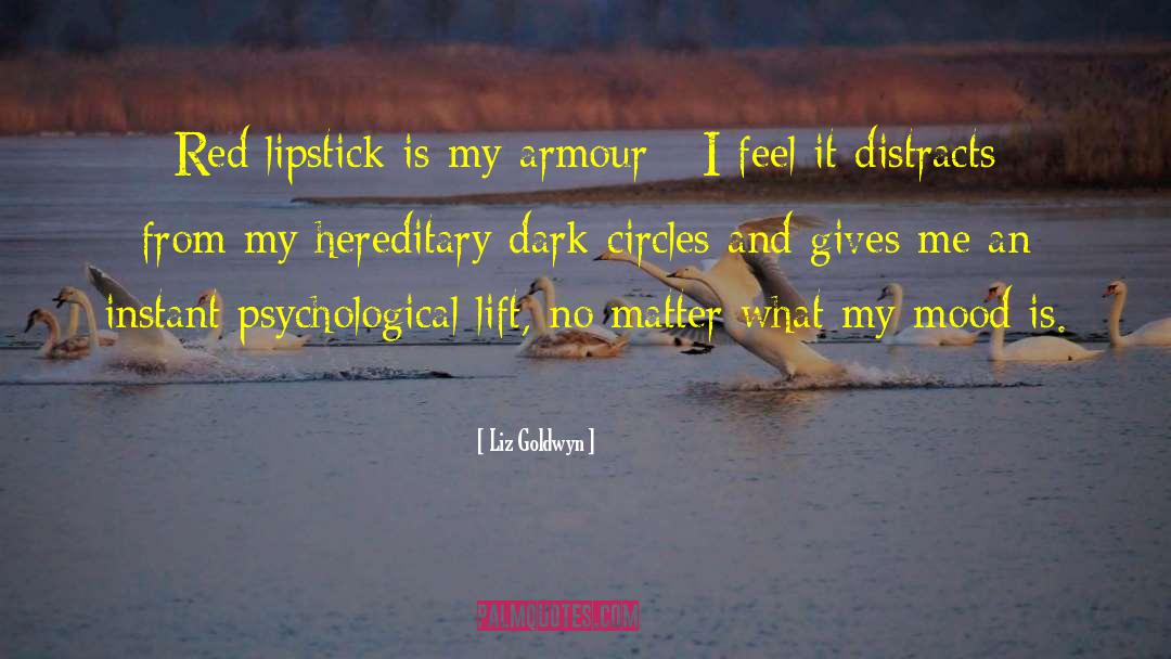 Lipstick quotes by Liz Goldwyn