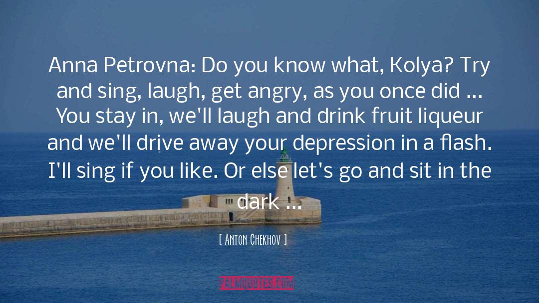 Liqueur quotes by Anton Chekhov