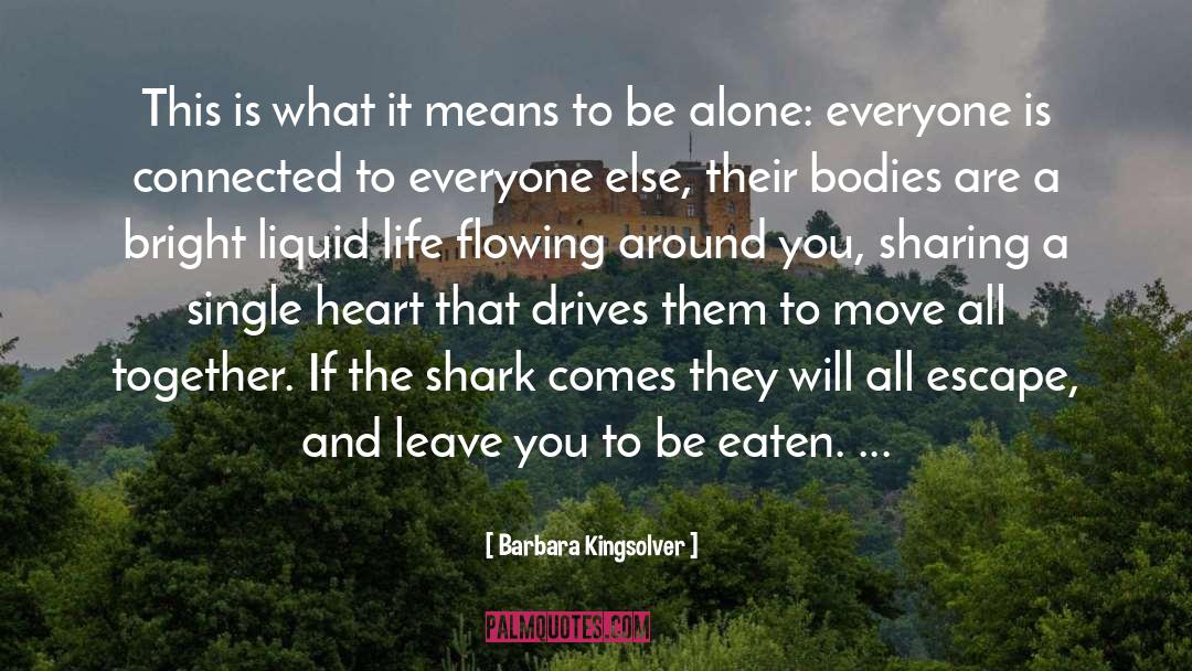 Liquid Glow quotes by Barbara Kingsolver