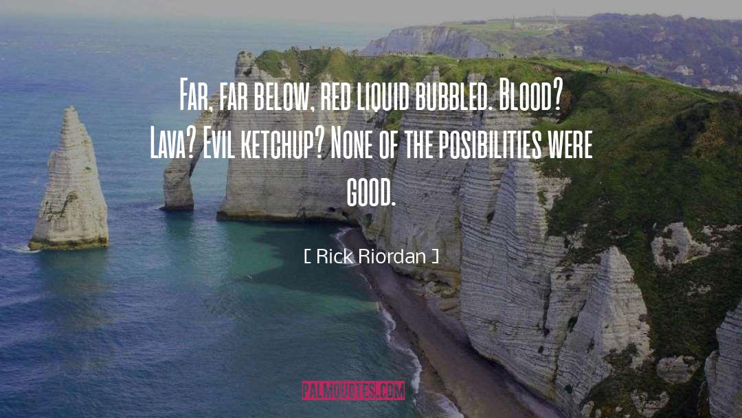 Liquid quotes by Rick Riordan