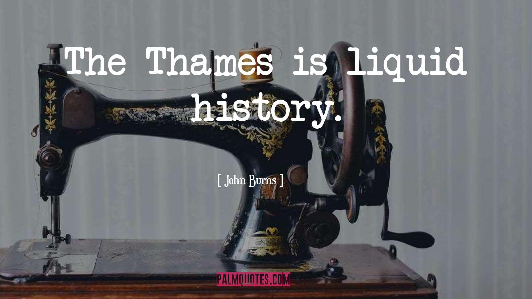 Liquid quotes by John Burns