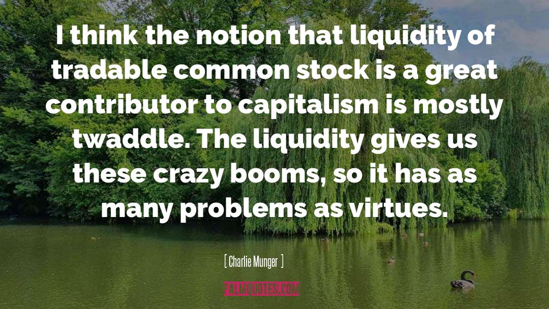 Liquidity quotes by Charlie Munger