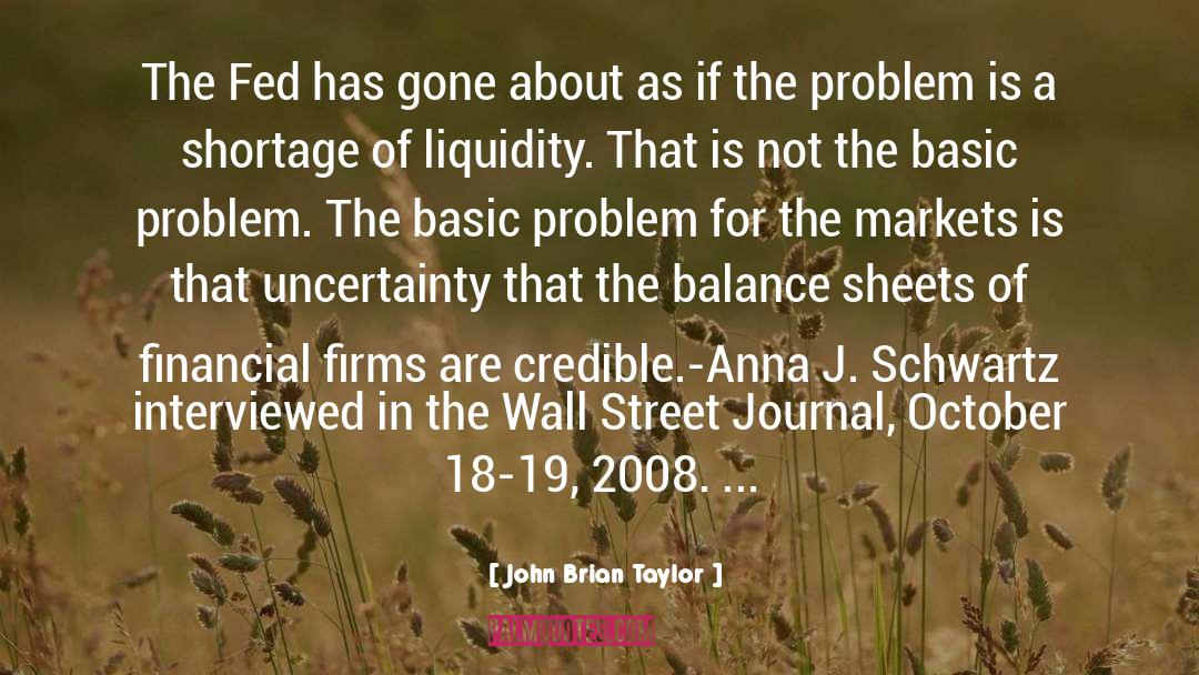 Liquidity quotes by John Brian Taylor