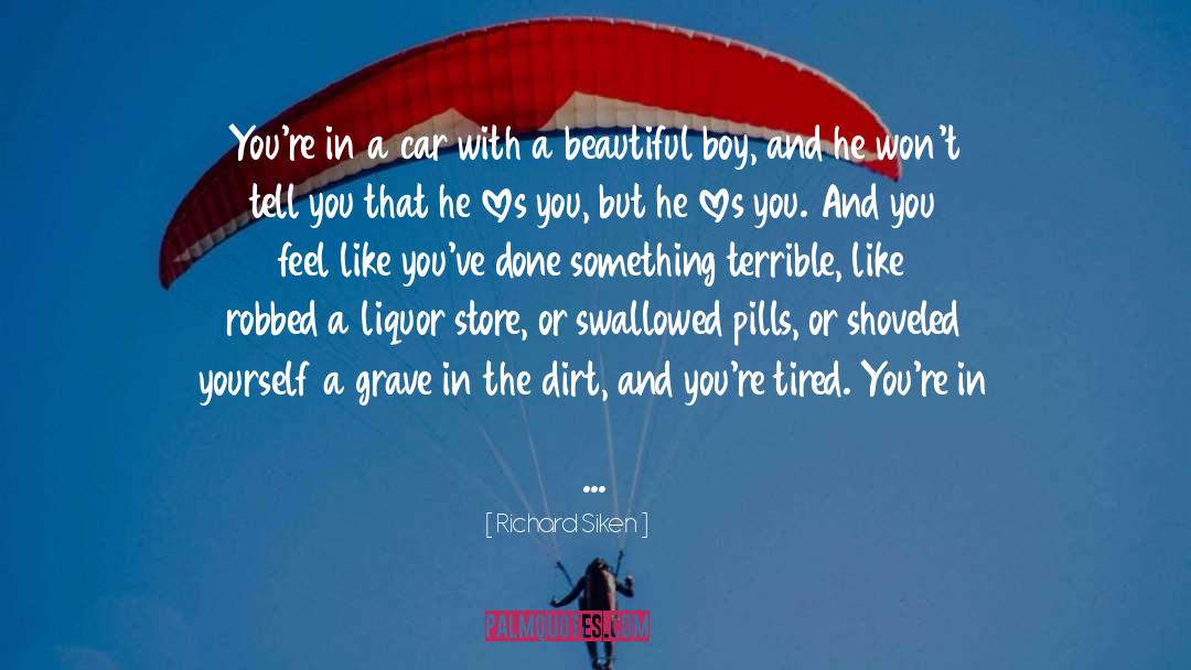 Liquor quotes by Richard Siken