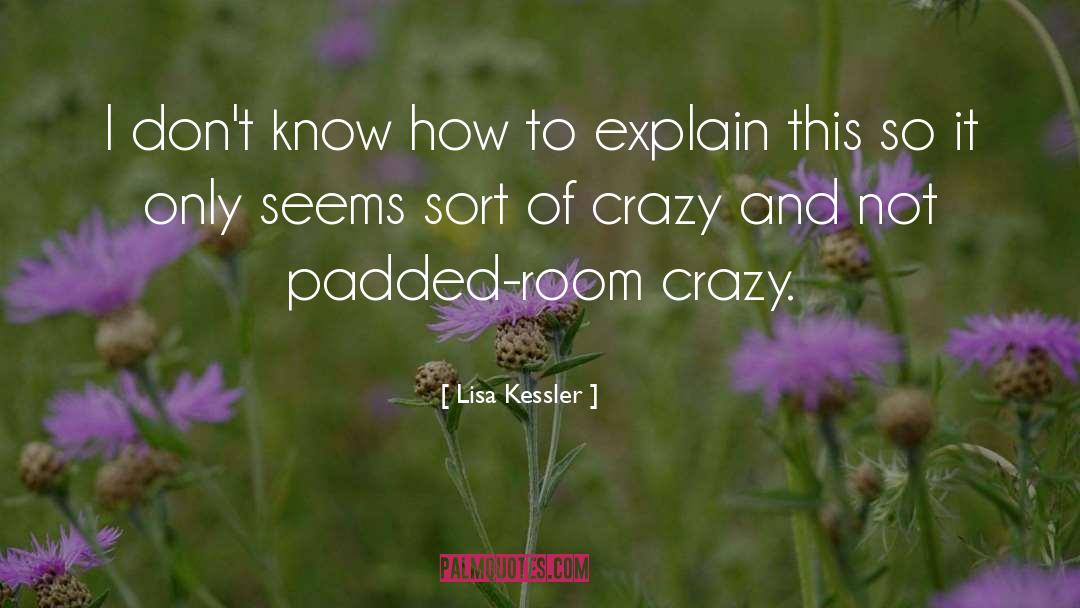 Lisa Kessler quotes by Lisa Kessler