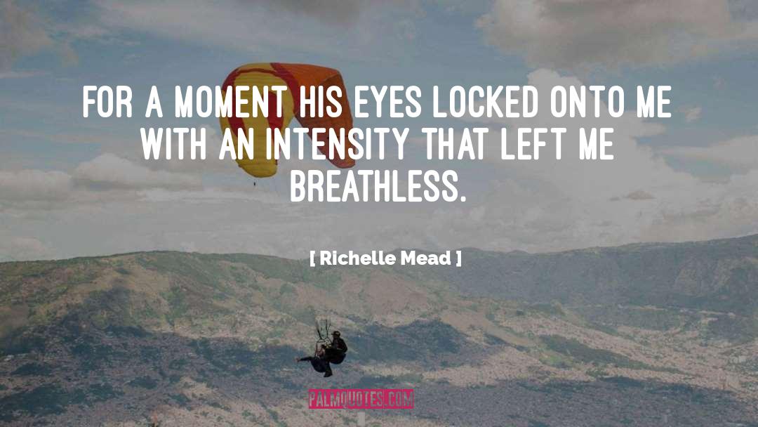 Lisa Left Eye quotes by Richelle Mead