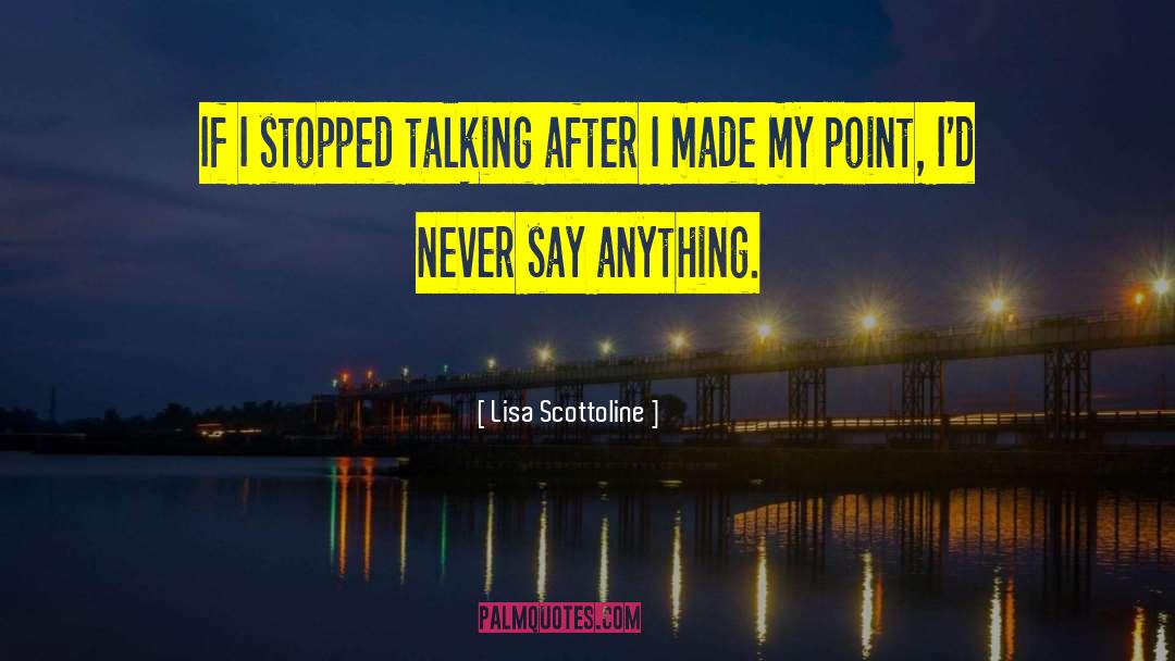 Lisa Scottoline quotes by Lisa Scottoline
