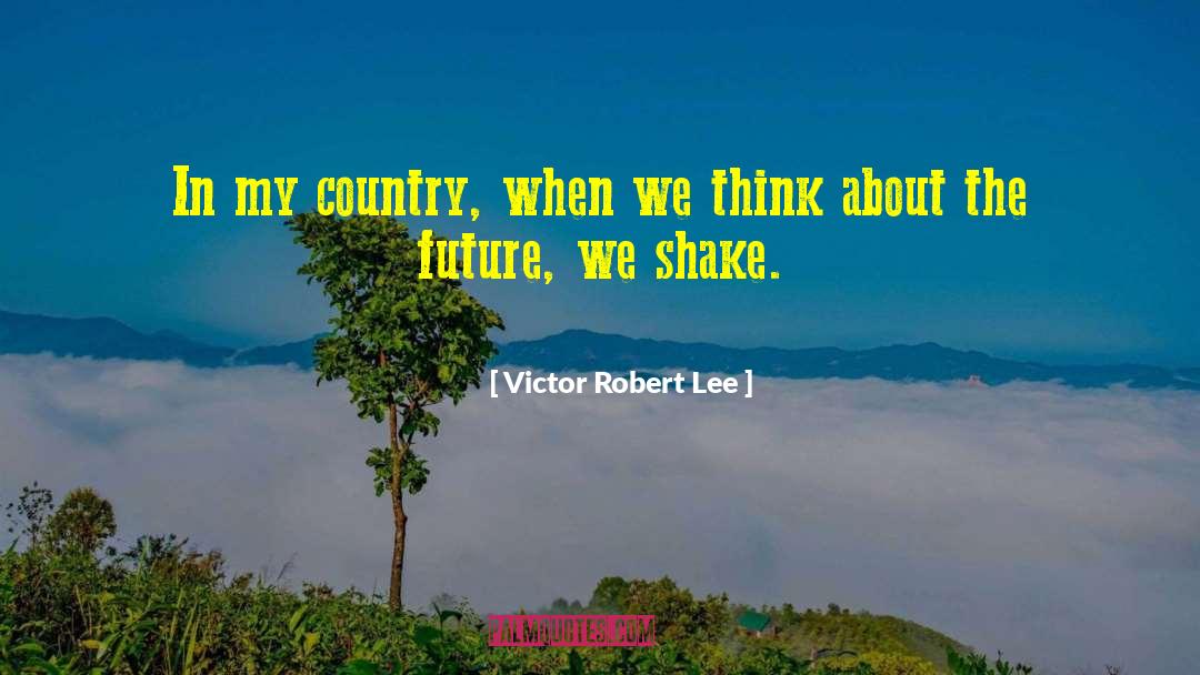 Lisha Lee quotes by Victor Robert Lee