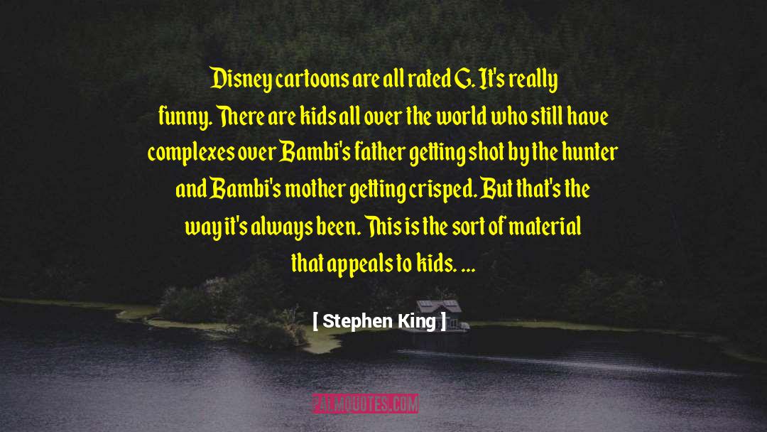 List Of Funny Disney quotes by Stephen King