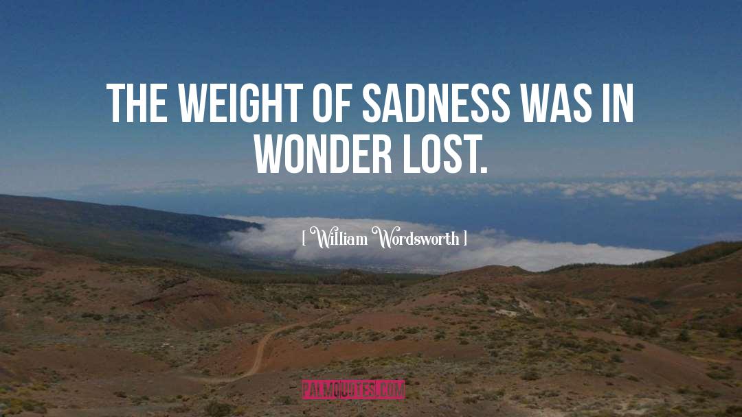 List Of The Lost quotes by William Wordsworth