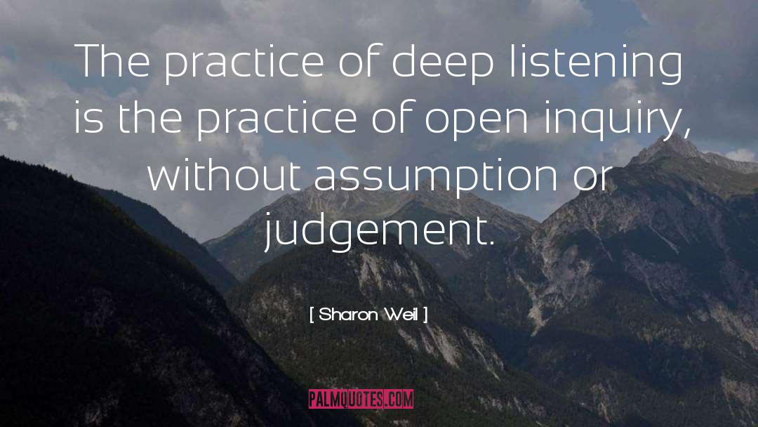 Listen Deeply quotes by Sharon Weil
