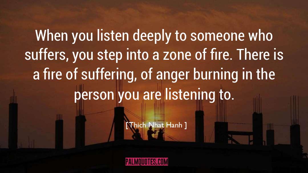 Listen Deeply quotes by Thich Nhat Hanh