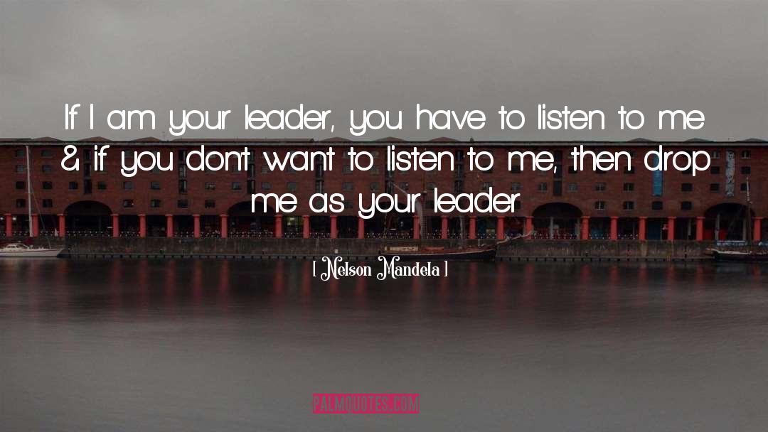 Listen To Me quotes by Nelson Mandela