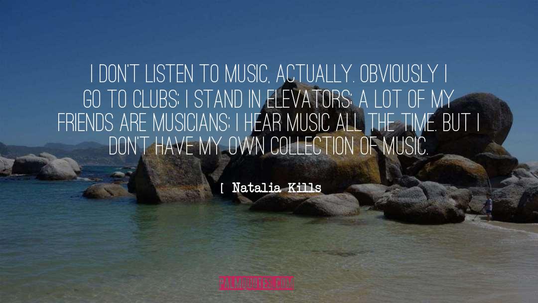 Listen To Music quotes by Natalia Kills
