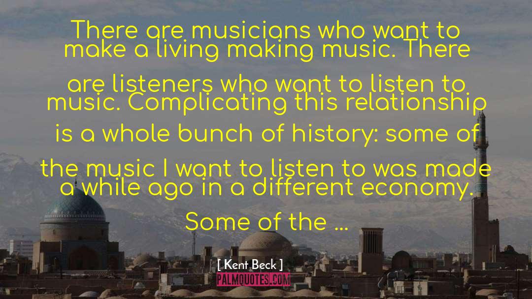 Listen To Music quotes by Kent Beck